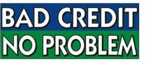 Bad Credit No Problem Windshield Banner