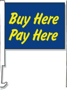 Buy Here Pay Here Car Window Flag