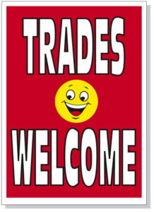 Trades Welcome Hood Sign